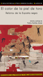 EL-COLOR-DE-LA-PIEL-DE-TORO-RELATOS-DE-LA-ESPAÑA-NEGRA